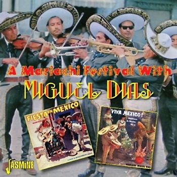 Dias,Miguel - A Mariachi Festival With