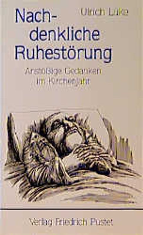 Nachdenkliche Ruhestörung