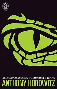 Alex Rider 08. Crocodile Tears