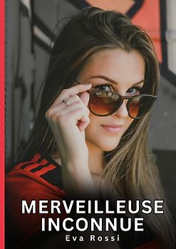 Merveilleuse Inconnue