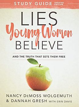 Lies Young Women Believe Study Guide