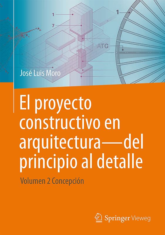 El proyecto constructivo en arquitectura—del principio al detalle