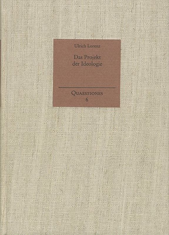 Das Projekt der Ideologie