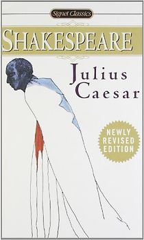 Julius Caesar (Shakespeare, Signet Classic) - Shakespeare, William