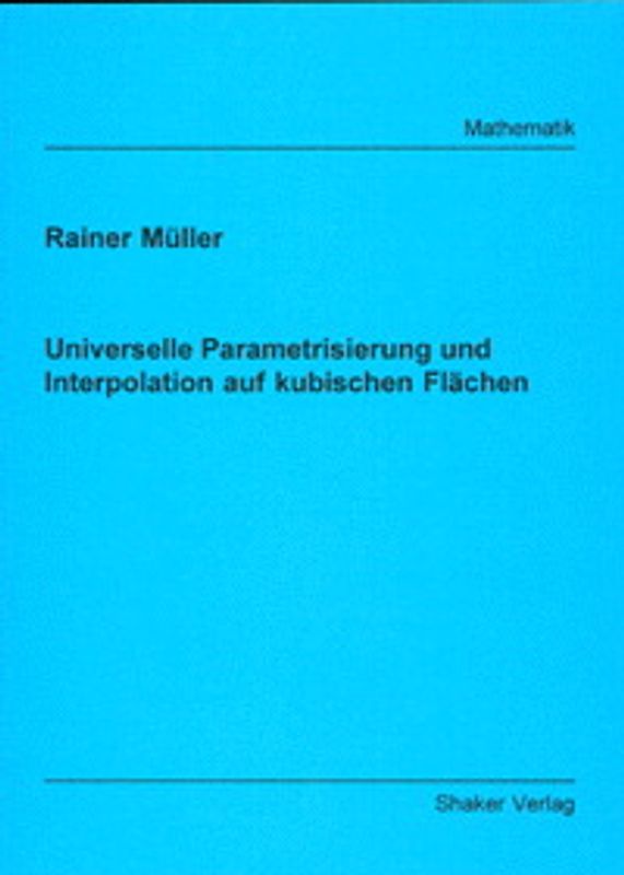 Universelle Parametrisierung und Interpolation auf kubischen Flächen