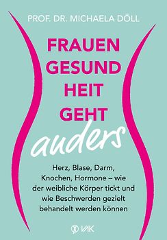 Frauengesundheit geht anders