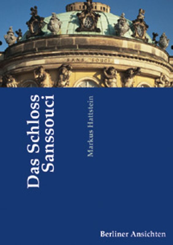 Das Schloss Sanssouci