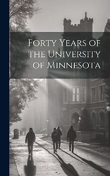 Forty Years of the University of Minnesota