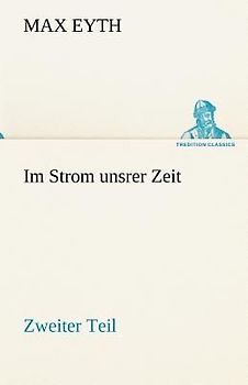 Im Strom unsrer Zeit - Zweiter Teil