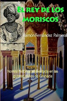 El rey de los moriscos