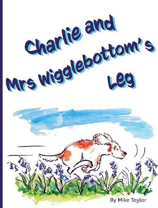 Charlie and Mrs Wigglebottom's Leg