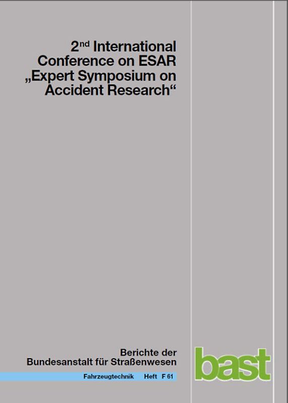 2nd International Conference on ESAR "Expert Symposium on Accident Research"