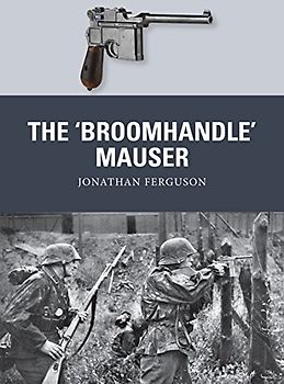 The 'Broomhandle' Mauser