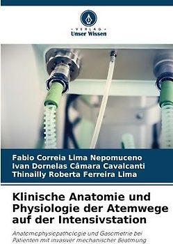 Klinische Anatomie und Physiologie der Atemwege auf der Intensivstation
