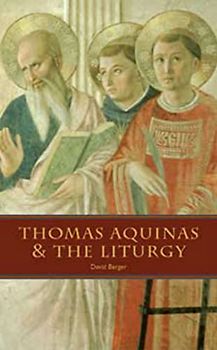 Thomas Aquinas & the Liturgy