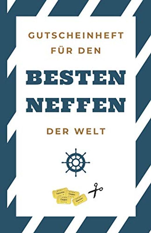 Gutscheinheft für den besten Neffen der Welt: Gutscheinbuch zum Selber Ausfüllen als Geschenk für den Neffen | Blanko Gutscheine zum Verschenken an Geburtstagen, zu Weihnachten oder anderen Anlässen