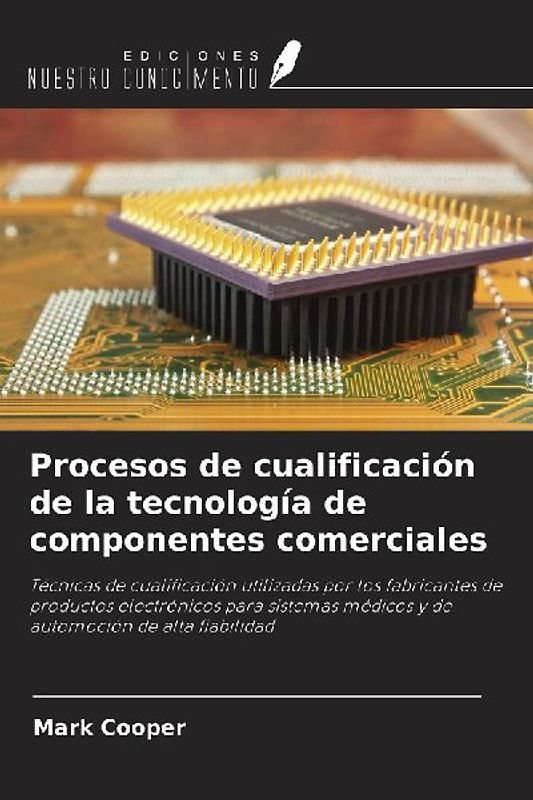 Procesos de cualificación de la tecnología de componentes comerciales