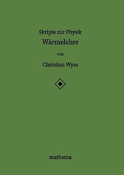 Skripte zur Physik - Wärmelehre