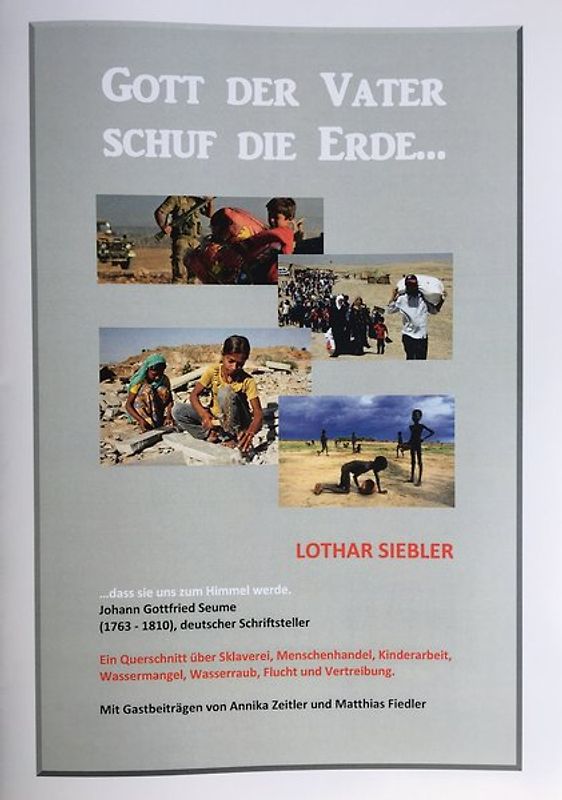 Gott der Vater schuf die Erde...