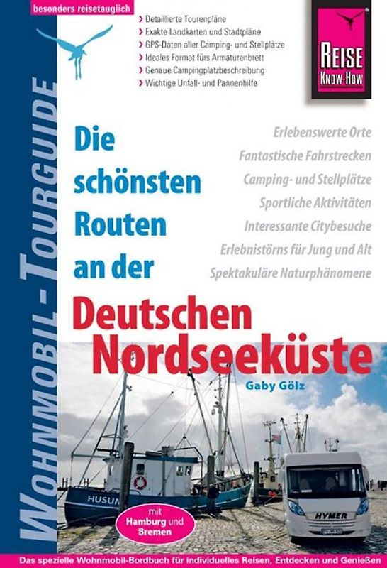 Reise Know-How Wohnmobil-Tourguide Deutsche Nordseeküste mit Hamburg und Bremen