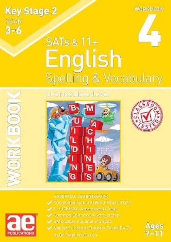 KS2 Spelling & Vocabulary Workbook 4: Intermediate Level