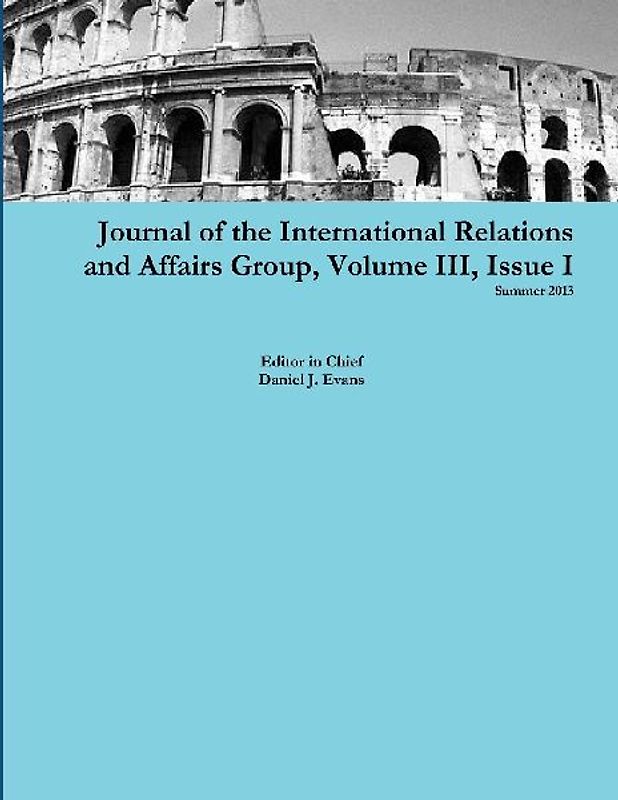 Journal of the International Relations and Affairs Group, Volume III, Issue I