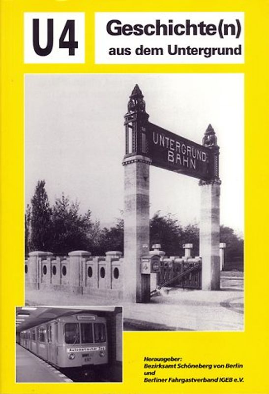 U 4 - Die Schöneberger U-Bahn