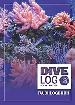 Dive Log Pocket Edition I Tauchlogbuch: Kleines Logbuch als Geschenk für Taucher & Scuba Diver zum dokumentieren von 80 Tauchgängen I Inhaltsverzeichnis I Format: DIN A6 I 84 Seiten I Korallen