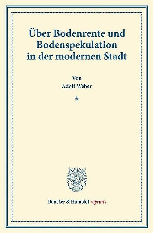 Über Bodenrente und Bodenspekulation in der modernen Stadt.