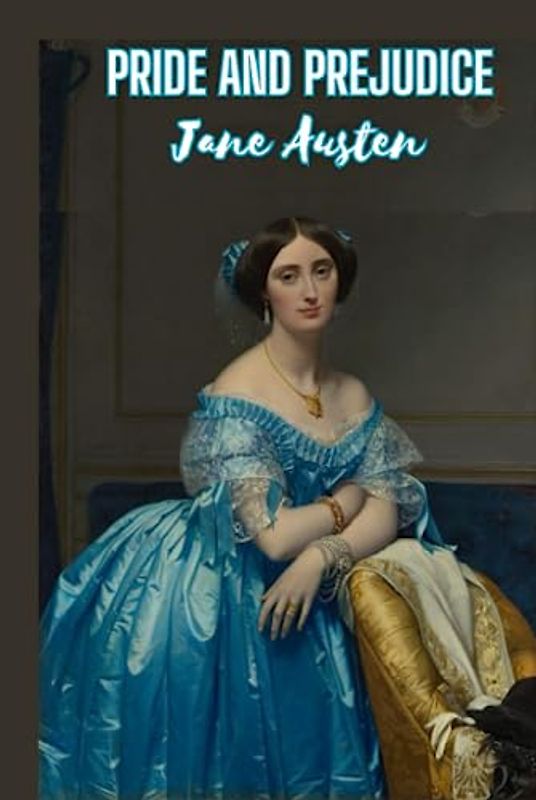 Pride and Prejudice (Annotated)