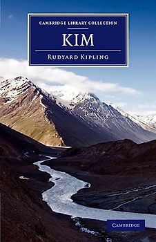 Kim (Cambridge Library Collection - Fiction and Poetry)