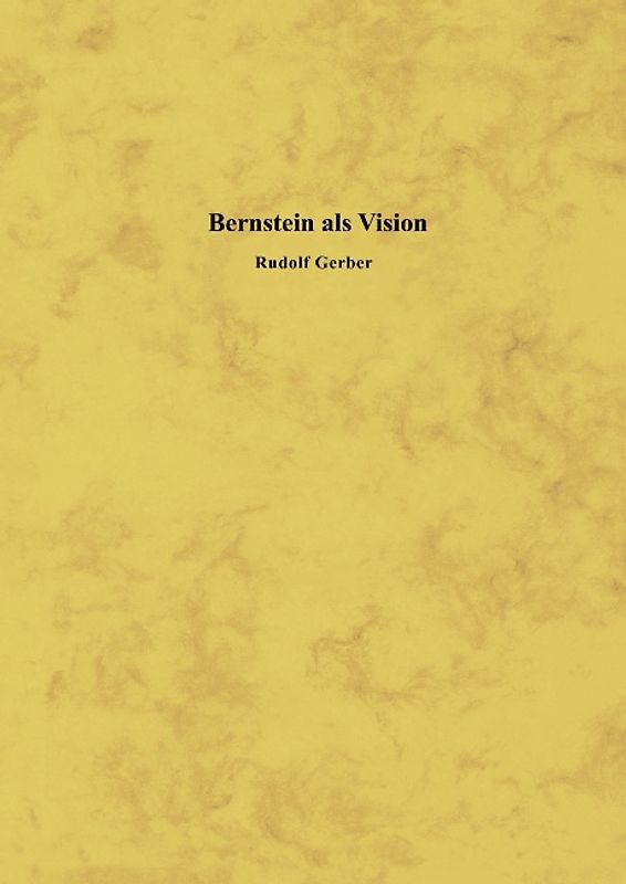 Bernstein als Vision