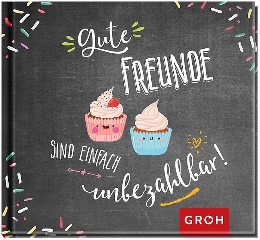 Gute Freunde sind einfach unbezahlbar!