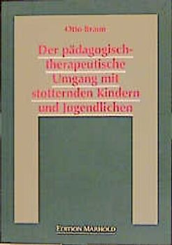 Der pädagogisch-therapeutische Umgang mit stotternden Kindern und Jugendlichen