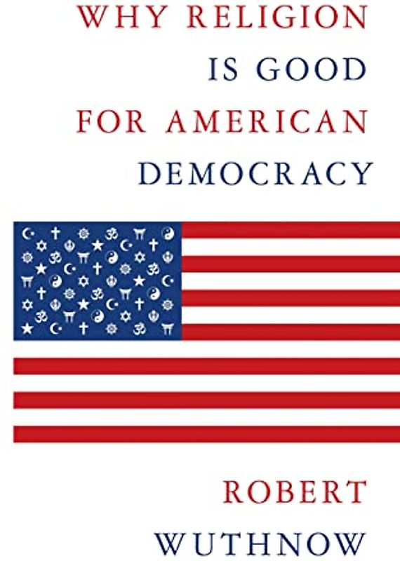 Why Religion Is Good for American Democracy