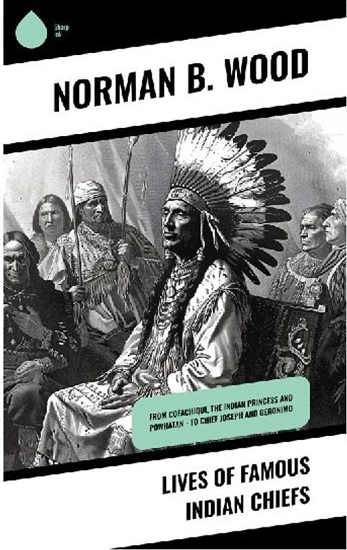 Lives of Famous Indian Chiefs