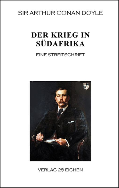 Arthur Conan Doyle: Ausgewählte Werke / Der Krieg in Südafrika
