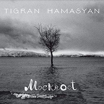 Hamasyan,Tigran - Mockroot