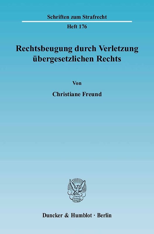 Rechtsbeugung durch Verletzung übergesetzlichen Rechts.