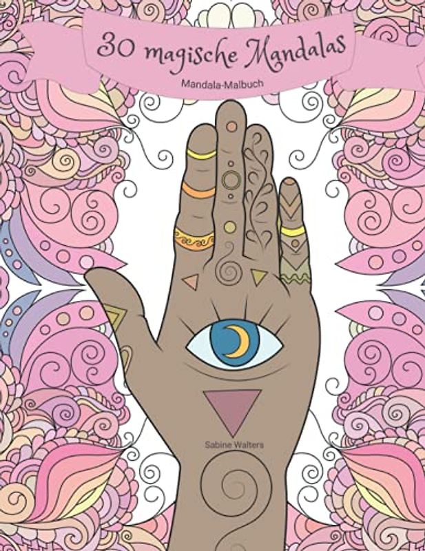 30 magische Mandalas Mandala-Malbuch