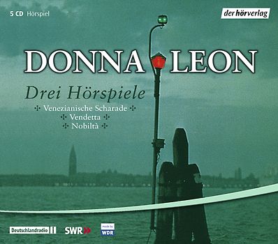 Drei Hörspiele: Venezianische Scharade /Vendetta /Nobiltà