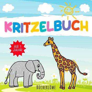 Kritzelbuch ab 1 Jahr: Die besten Motive für die Entwicklung Ihres Kindes - Ein Malbuch für Kinder zum Lernen der ersten Begriffe