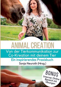 Von der Tierkommunikation zur Co-Kreation: Animal Creation