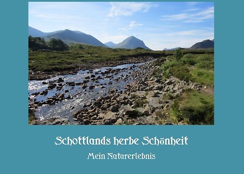 Schottlands herbe Schönheit
