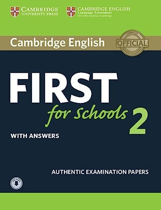 First for Schools 2. Practice Tests with Answers and Audio.: Authentic Examination Papers (Fce Practice Tests)