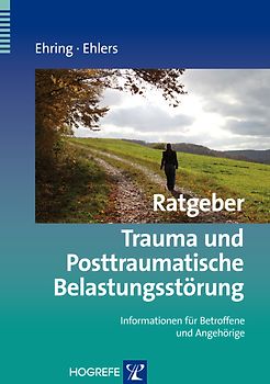 Ratgeber Trauma und Posttraumatische Belastungsstörung. Informationen für Betroffene und Angehörige