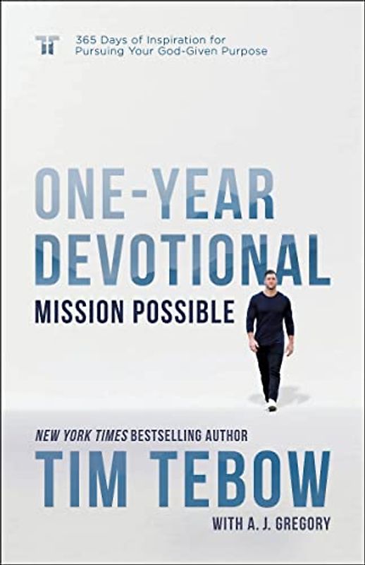 Mission Possible One-Year Devotional: 365 Days of Inspiration for Pursuing Your God-Given Purpose