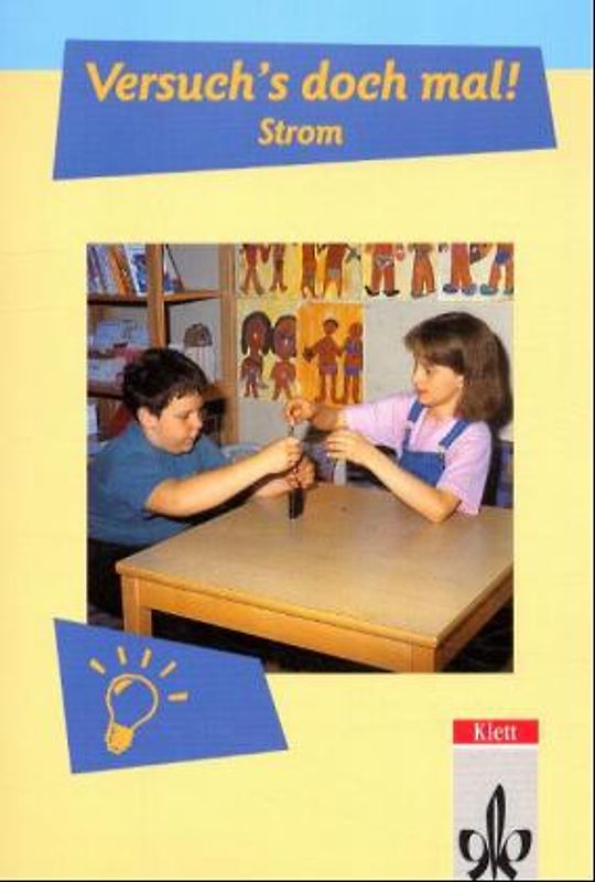 Versuch's doch mal!. Versuche und Beobachtungen im Sachunterricht Klasse 3 und 4. Mit reformierter Schreibung / Strom