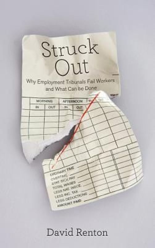 Struck Out: Why Employment Tribunals Fail Workers and What Can Be Done