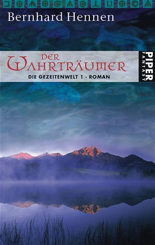 Die Gezeitenwelt / Der Wahrträumer